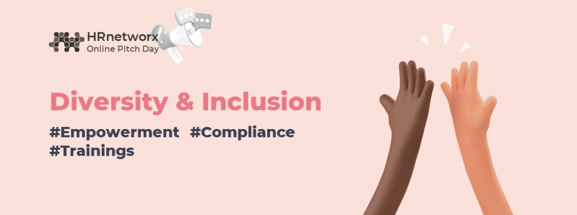 Online Pitch Day: Diversity & Inclusion (D&I): Empowerment, Compliance, Trainings